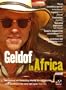 Bob Geldof: Geldof in Africa