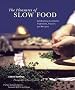 The Pleasures of Slow Food: Celebrating Authentic Traditions, Flavors, and Recipes The Pleasures of Slow Food: Celebrating Authentic Traditions, Flavors, and Recipes