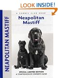 Neapolitan Mastiff: A Comprehensive Owner's Guide (Kennel Club)