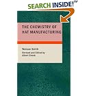 Click here to buy The Chemistry of Hat Manufacturing: Lectures Delivered Before... by  Watson Smith.