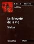 La Bri�vet� de la vie : S�n�que