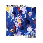Sound Unity by William Parker Quartet