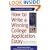 How to Write a Winning College Application Essay, Revised 4th Edition