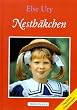 Nesth�kchen. Sammelband 1-3: Nesth�kchen und ihre Puppen, Nesth�kchens erstes Schuljahr, Nesth�kchen im Kinderheim