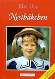 Nesth�kchen. Sammelband 1-3: Nesth�kchen und ihre Puppen, Nesth�kchens erstes Schuljahr, Nesth�kchen im Kinderheim