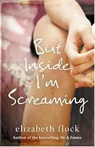 But Inside I'm Screaming (Mira Hardbacks)