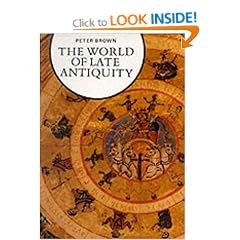 The World of Late Antiquity: AD 150-750 (Library of European Civilization)