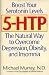 5-HTP: The Natural Way to Boost Serotonin and Overcome Depression, Obesity, and Insomnia width=