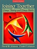 Joining Together
 Group Theory and Group Skills,
David R. Johnson