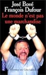 Le Monde n'est pas une marchandise :...