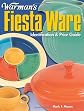 Warman's Fiesta Ware: Identification and Price Guide
