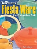 Warman's Fiesta Ware: Identification & Price Guide