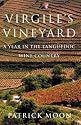 Virgile's Vineyard: A Year in the Languedoc Wine Country