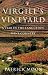 Virgile's Vineyard: A Year in the Languedoc Wine Country