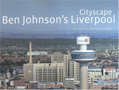 Cityscape: Ben Johnson's Liverpool (National Museums Liverpool) Book Image