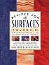 RECIPES FOR SURFACES:  VOLUME II : NEW AND EXCITING IDEAS FOR DECORATIVE PAINT FINISHES