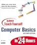 Sams Teach Yourself Computer Basics in 24 Hours (Second Edition)