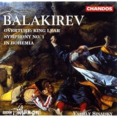 Balakirev: Overture King Lear; Symphony No. 1; In Bohemia