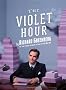 Violet Hour