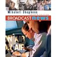 Broadcast News (with InfoTrac ) (Wadsworth Series in Broadcast and Production)