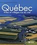 Qu�bec: Villes et villages vus du ciel
