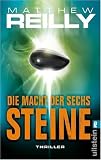 Die Macht der sechs Steine - Matthew Reilly