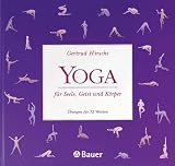 Yoga für Seele, Geist und Körper.