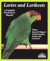 Lories and Lorikeets (Complete Pet Owner's Manual)