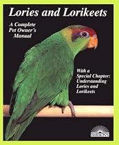 Lories and Lorikeets (Barron's Complete Pet Owner's Manuals)