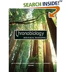 Click here to buy Chronobiology: Biological Timekeeping by  Jay C. Dunlap, Jennifer J. Loros, and Patricia J. Decoursey.