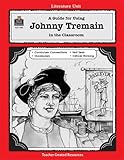 A Guide for Using Johnny Tremain in the Classroom