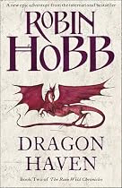 Dragon Haven (The Rain Wild Chronicles)