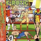 E-Rotic -  Totally Recall