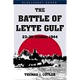 The Battle of Leyte Gulf: 23-26 October 1944 (Bluejacket Books)