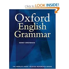 The Oxford English Grammar: The ground-breaking new authority. Based on the evidence of real English