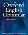 The Oxford English Grammar: The ground-breaking new authority. Based on the evidence of real English