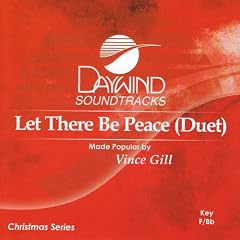 Let There Be Peace by Made Popular By: Vince Gill