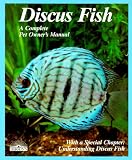Discus Fish (Complete Pet Owner's Manuals)