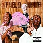 From Tha Roota to Tha Toota by  Field Mob 