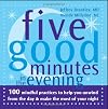 Five Good Minutes in the Evening