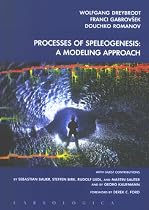 Processes of Speleogenesis: A Modeling Approach (Carsologica)
