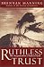 Ruthless Trust: The Ragamuffin's Path to God by Brennan Manning