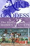 Nike is a Goddess: The History of Women in Sports