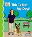 Book This Is Not My Dog! (First Words)