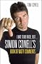 I Hate to be Rude, But... the Simon Cowell Book of Nasty Comments