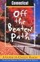 Connecticut Off the Beaten Path: A Guide to Unique Places