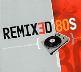 Revue Various Artists  / Remixed 80's: Ultra Remixes of the Coolest 80's Grooves Ever