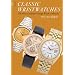 Classic Wristwatches 2008/2009: The Price Guide for Vintage Watch Collectors Over 1300 Models! (Classic Wristwatches: A Catalog of Vintage Timepieces & Their Prices)
