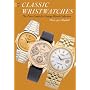 Classic Wristwatches 2008/2009: The Price Guide for Vintage Watch Collectors Over 1300 Models! (Classic Wristwatches: A Catalog of Vintage Timepieces & Their Prices)