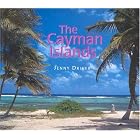 The Cayman Islands: Island Portrait by Jenny, M.D. Driver